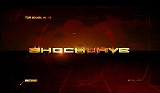 <i>Shockwave</i> (TV series) 2007 American TV series or program