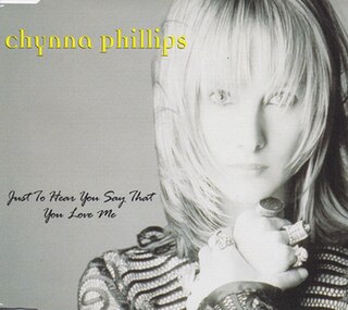 <span class="mw-page-title-main">Just to Hear You Say That You Love Me</span> 1996 single by Chynna Phillips