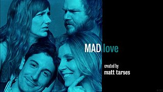 <i>Mad Love</i> (TV series) 2011 American TV series or program