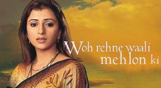 <i>Woh Rehne Waali Mehlon Ki</i> Indian drama television series