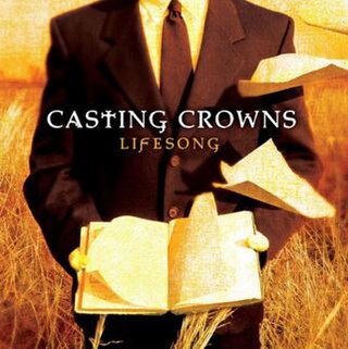 <i>Lifesong</i> 2005 studio album by Casting Crowns