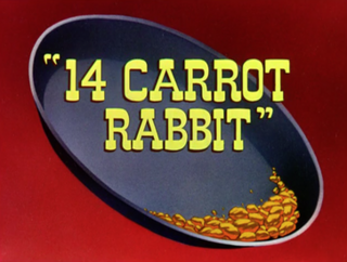 <i>14 Carrot Rabbit</i> 1952 short film by Friz Freleng