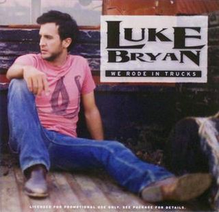 <span class="mw-page-title-main">We Rode in Trucks</span> 2007 single by Luke Bryan