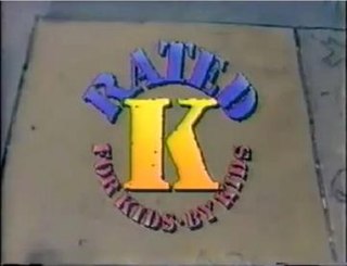 <i>Rated K: For Kids by Kids</i> American TV series or program