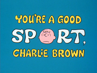 <i>Youre a Good Sport, Charlie Brown</i> 1975 animated television special