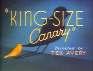 <i>King-Size Canary</i> 1947 film by Tex Avery