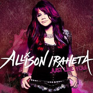 <i>Just like You</i> (Allison Iraheta album) 2009 studio album by Allison Iraheta