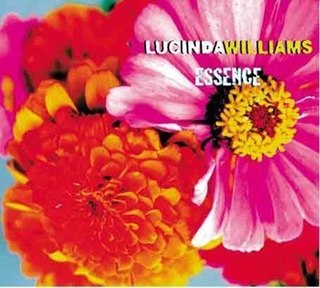 <span class="mw-page-title-main">Essence (Lucinda Williams song)</span> 2001 single by Lucinda Williams