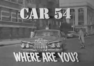 <i>Car 54, Where Are You?</i> American television series 1961–63