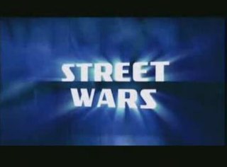 <i>Street Wars</i> (TV series) 2005 TV series or program