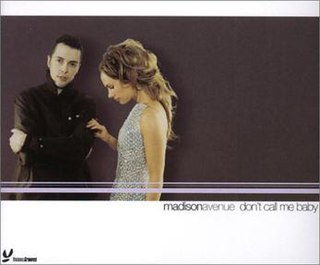 <span class="mw-page-title-main">Don't Call Me Baby</span> 1999 single by Madison Avenue