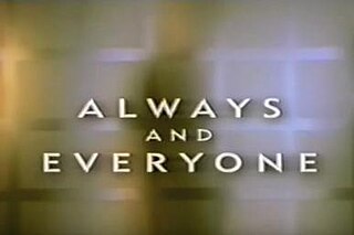 <i>Always and Everyone</i> British TV series or programme