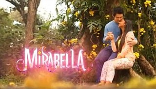 <i>Mirabella</i> (TV series) Philippine drama fantasy television series