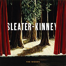 Sleater-Kinney The Woods.jpg