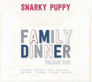 <i>Family Dinner – Volume 1</i> 2013 studio album by Snarky Puppy