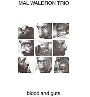 <i>Blood and Guts</i> 1970 live album by Mal Waldron