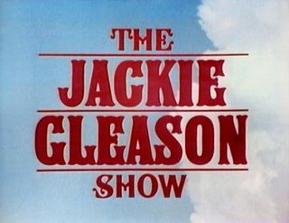 <i>The Jackie Gleason Show</i> American TV series or program