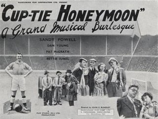 <i>Cup-tie Honeymoon</i> 1947 British film by John E. Blakeley