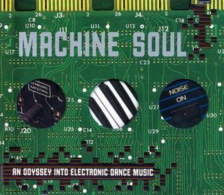 <i>Machine Soul: An Odyssey Into Electronic Dance Music</i> 2000 compilation album by Various Artists