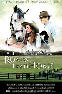 <i>All Roads Lead Home</i> 2008 American film