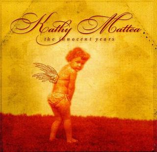 <i>The Innocent Years</i> 2000 studio album by Kathy Mattea