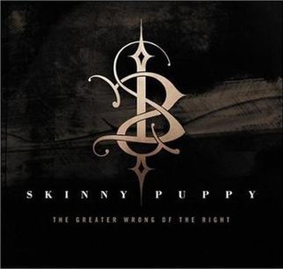 <i>The Greater Wrong of the Right</i> 2004 studio album by Skinny Puppy