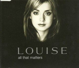 <span class="mw-page-title-main">All That Matters (Louise song)</span> 1998 single by Louise