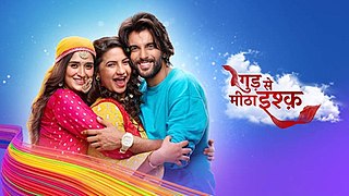 <i>Gud Se Meetha Ishq</i> Indian drama television series