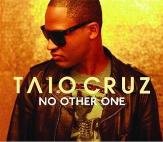 <span class="mw-page-title-main">No Other One (song)</span> 2009 single by Taio Cruz