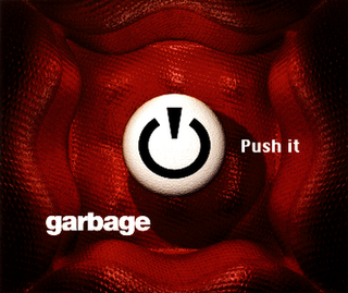 <span class="mw-page-title-main">Push It (Garbage song)</span> 1998 song by Garbage