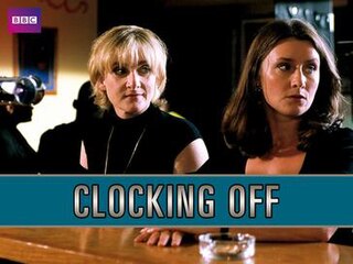 <i>Clocking Off</i> British television drama series