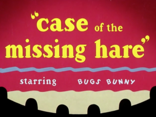 <i>Case of the Missing Hare</i> 1942 Bugs Bunny cartoon