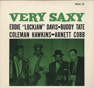 <i>Very Saxy</i> 1959 studio album by Eddie "Lockjaw" Davis with Buddy Tate, Coleman Hawkins and Arnett Cobb