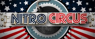 <i>Nitro Circus</i> Action sport collective led by Travis Pastrana