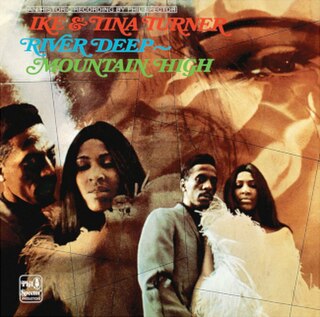 <i>River Deep – Mountain High</i> (album) 1966 studio album by Ike & Tina Turner