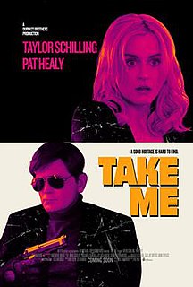 <i>Take Me</i> (film) 2017 American film