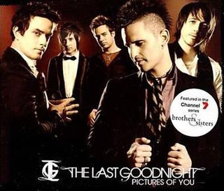 <span class="mw-page-title-main">Pictures of You (The Last Goodnight song)</span> 2007 single by the Last Goodnight