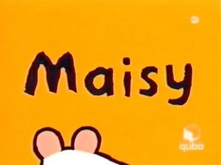 <i>Maisy</i> 1999 British TV series or programme