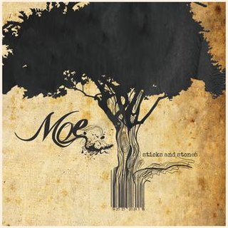 <i>Sticks and Stones</i> (Moe album) 2008 studio album by Moe