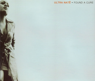 <span class="mw-page-title-main">Found a Cure (Ultra Naté song)</span> 1998 single by Ultra Naté