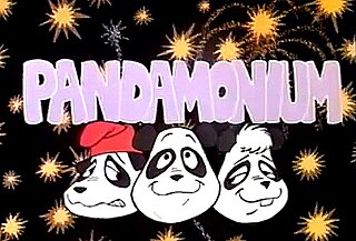 <i>Pandamonium</i> (TV series) American animated television series