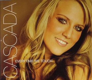 <span class="mw-page-title-main">Everytime We Touch (Cascada song)</span> 2005 single by Cascada