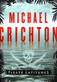 <i>Pirate Latitudes</i> 2009 novel by Michael Crichton