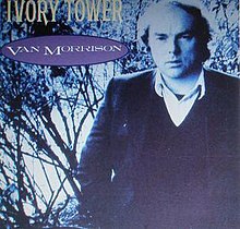 VanMorrisonSingleIvoryTower.JPG