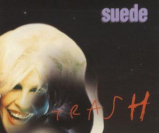 <span class="mw-page-title-main">Trash (Suede song)</span> 1996 single by Suede