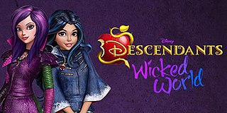 <i>Descendants: Wicked World</i> 2015 multi-national TV series or program