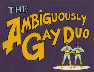 <i>The Ambiguously Gay Duo</i> American TV series or program