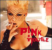 Обложка сингла Pink «Trouble» (2003)