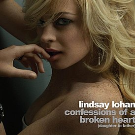 Обложка сингла Линдси Лохан «Confessions of a Broken Heart (Daughter to Father)» (2005)