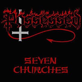 Обложка альбома Possessed «Seven Churches» (1985)